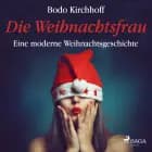 Die Weihnachtsfrau - Eine moderne Weihnachtsgeschichte