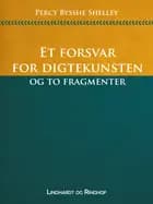 Et forsvar for digtekunsten og to fragmenter af Percy Bysshe Shelley