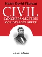 Civil lydighedsnægtelse og udvalgte breve