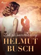 Lek på sommaräng af Helmut Busch