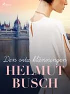 Den vita klänningen af Helmut Busch