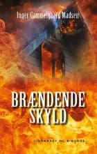 Brændende skyld af Inger Gammelgaard Madsen