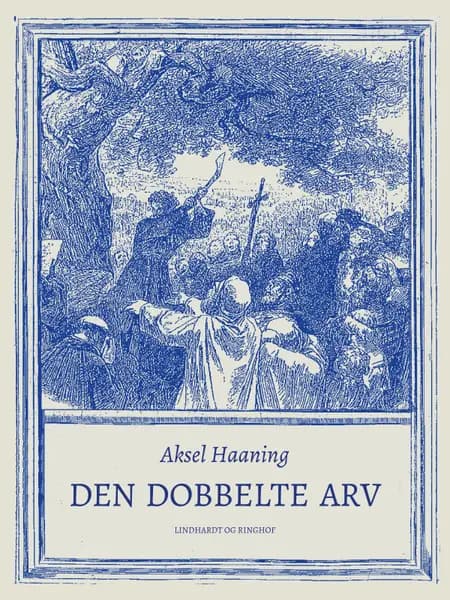 Den dobbelte arv af Aksel Haaning