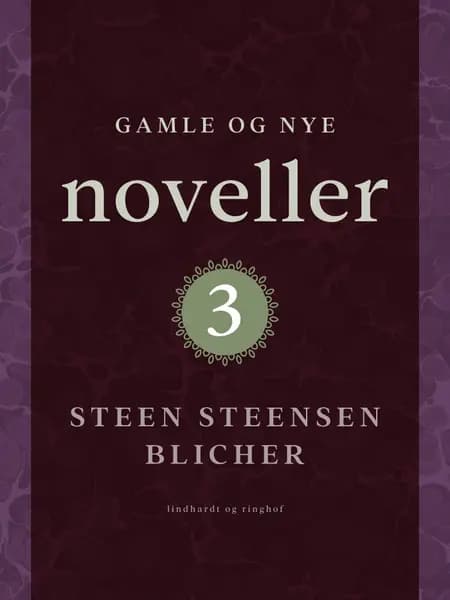 Gamle og nye noveller 3 af Steen Steensen Blicher