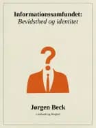 Informationssamfundet: Bevidsthed og identitet