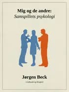 Mig og de andre: Samspillets psykologi