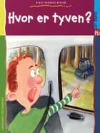 Hvor er tyven? af Rikke Dyrhave