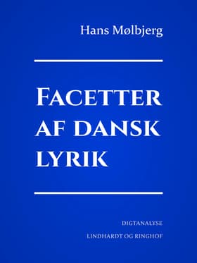 Facetter af dansk lyrik af Hans Mølbjerg