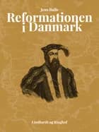 Reformationen i Danmark af Jens Balle