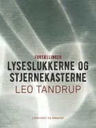 Lyseslukkerne og stjernekasterne