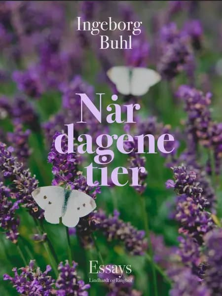 Når dagene tier af Ingeborg Buhl