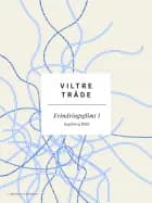 Viltre tråde: Erindringsglimt I