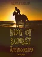 King of Sunset : återkomsten af Ulrika Ekblom