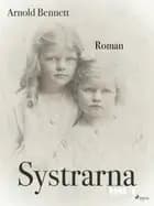 Systrarna - Band 1 af Arnold Bennett