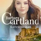 Kärlekens skatt af Barbara Cartland