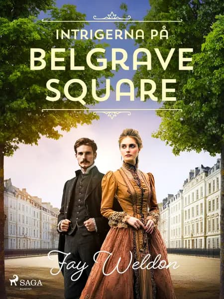 Intrigerna på Belgrave Square af Fay Weldon