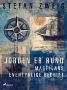Jorden er rund: Magellans eventyrlige bedrift