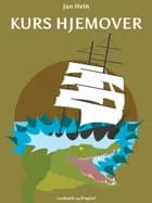 Kurs hjemover af Jan Hein