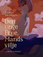 Den unge Frue, Mands vilje