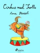 Cirkus med Trolle af Lena Stiessel