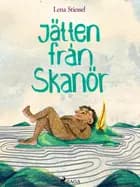 Jätten från Skanör af Lena Stiessel