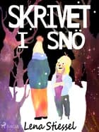 Skrivet i snö af Lena Stiessel