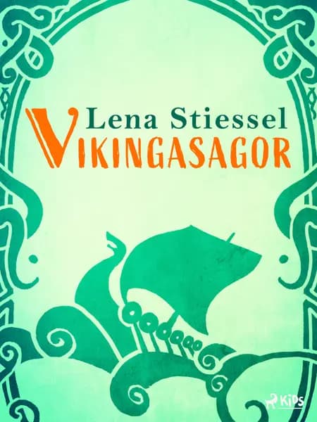 Vikingasagor af Lena Stiessel