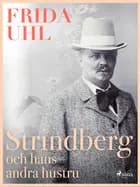 Strindberg och hans andra hustru af Frida Uhl