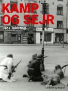 Kamp og sejr - Børnebog af Jens Toldstrup