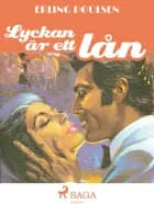 Lyckan är ett lån af Erling Poulsen