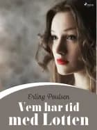 Vem har tid med Lotten