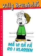 Må vi så få ro i klassen