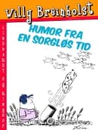 Humor fra en sorgløs tid