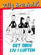 Det søde liv i luften