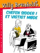 Chefen sidder i et vigtigt møde