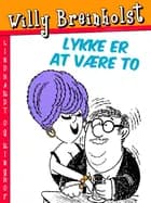 Lykke er at være to