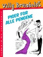 Piger for alle pengene af Willy Breinholst