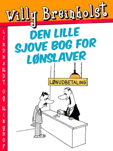 Den lille sjove bog for lønslaver af Willy Breinholst