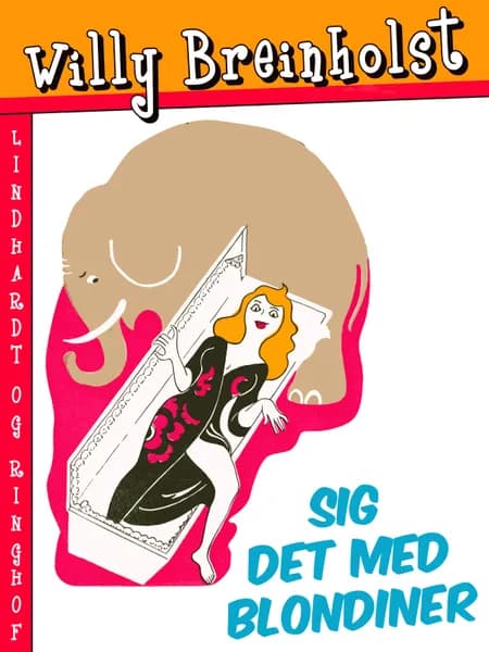 Sig det med blondiner af Willy Breinholst