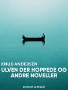 Ulven der hoppede og andre noveller