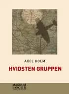 Hvidsten gruppen af Axel Holm