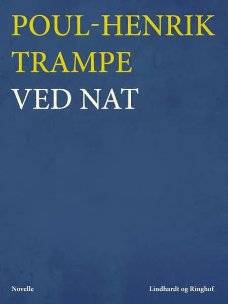 Ved nat af Poul-Henrik Trampe