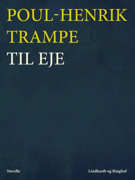 Til eje af Poul-Henrik Trampe