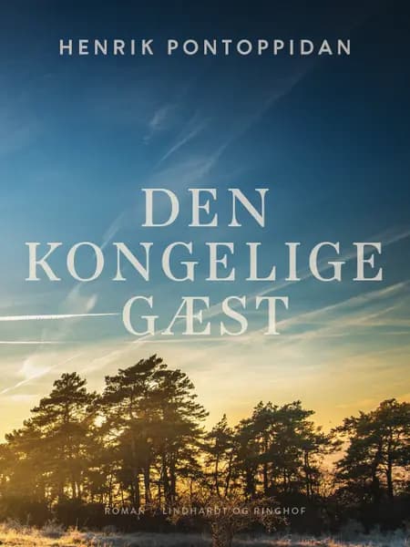 Den kongelige Gæst af Henrik Pontoppidan