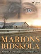 Marions ridskola af Judith M Berrisford