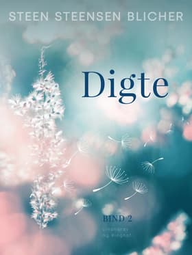 Digte (bind 2) af Steen Steensen Blicher