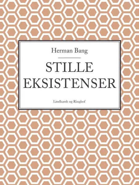 Stille eksistenser af Herman Bang