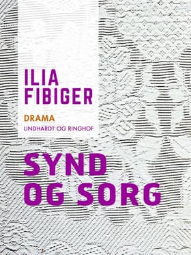 Synd og sorg af Ilia Fibiger