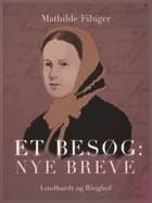 Et besøg: Nye breve af Mathilde Fibiger