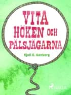 Vita höken och päljsjägarna